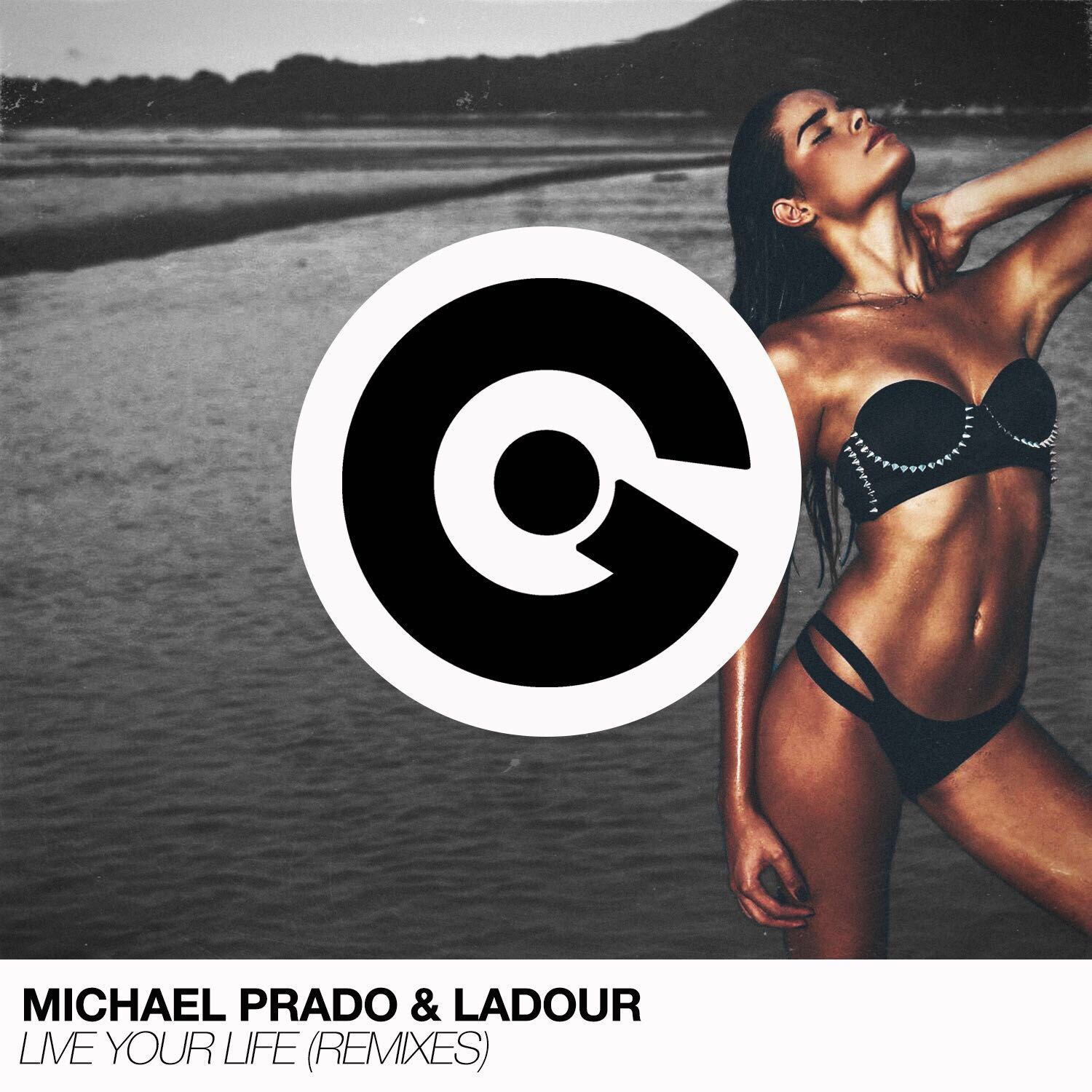 Live Your Life (Pic Schmitz Remix) | Michael Prado & Ladour