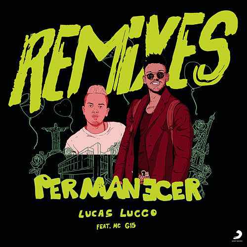 Permanecer (Pic Schmitz Club Mix) | Lucas Lucco feat. MC G15