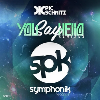 You Say Hello (Matthias & Parraga Remix) | Pic Schmitz
