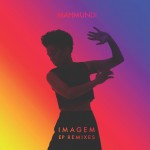 Imagem (Pic Schmitz Remix) | Mahmundi