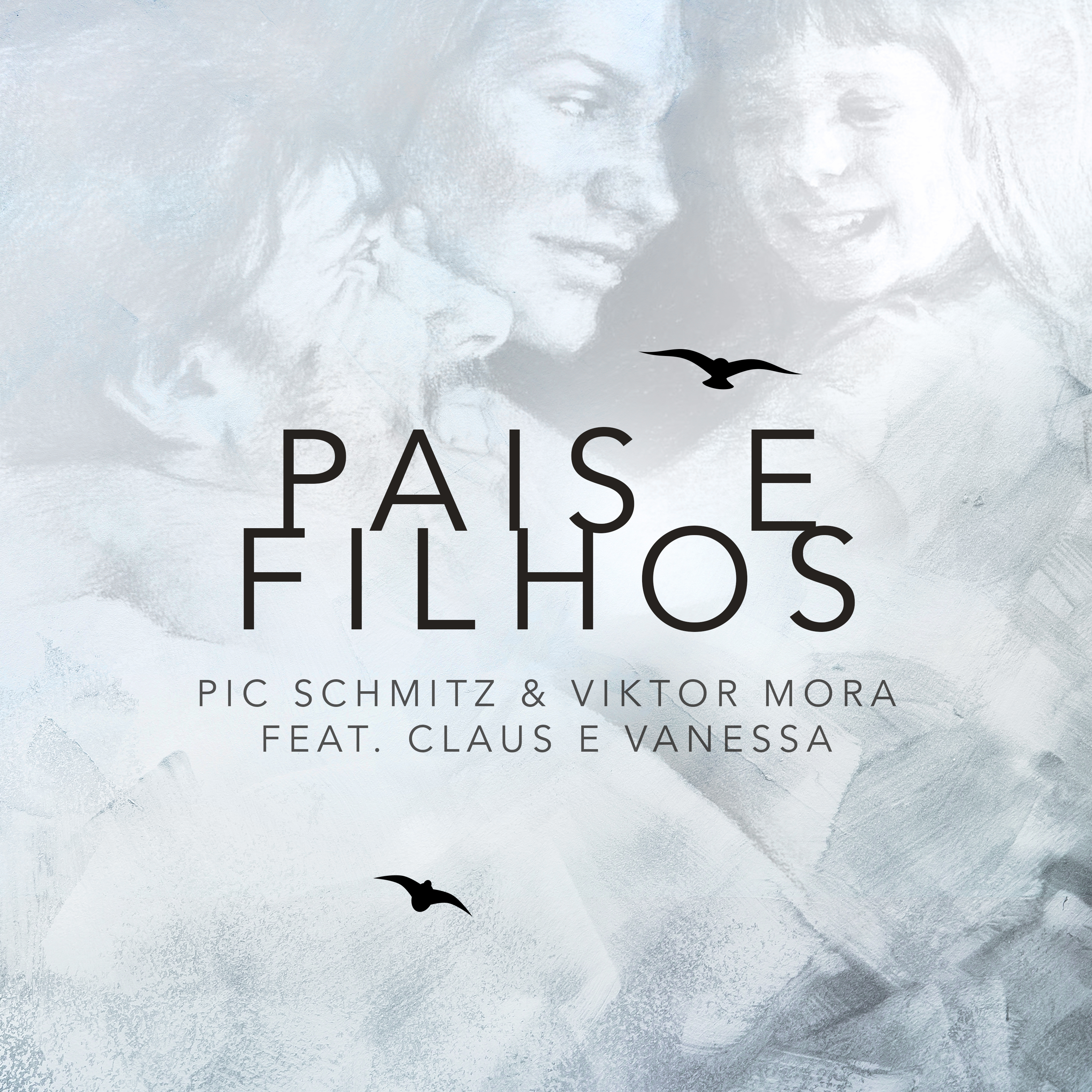 Pais e Filhos (Club Mix) | Pic Schmitz & Viktor Mora feat. Claus e Vanessa