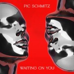 Waiting On You | Pic Schmitz